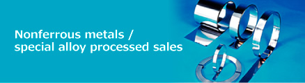 Nonferrous metals / special alloy processed sales