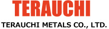 TERAUCHI METALS CO., LTD.